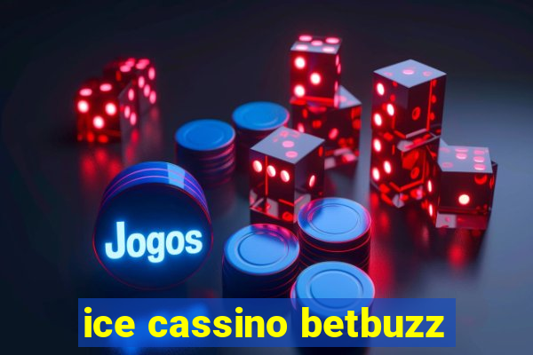 ice cassino betbuzz